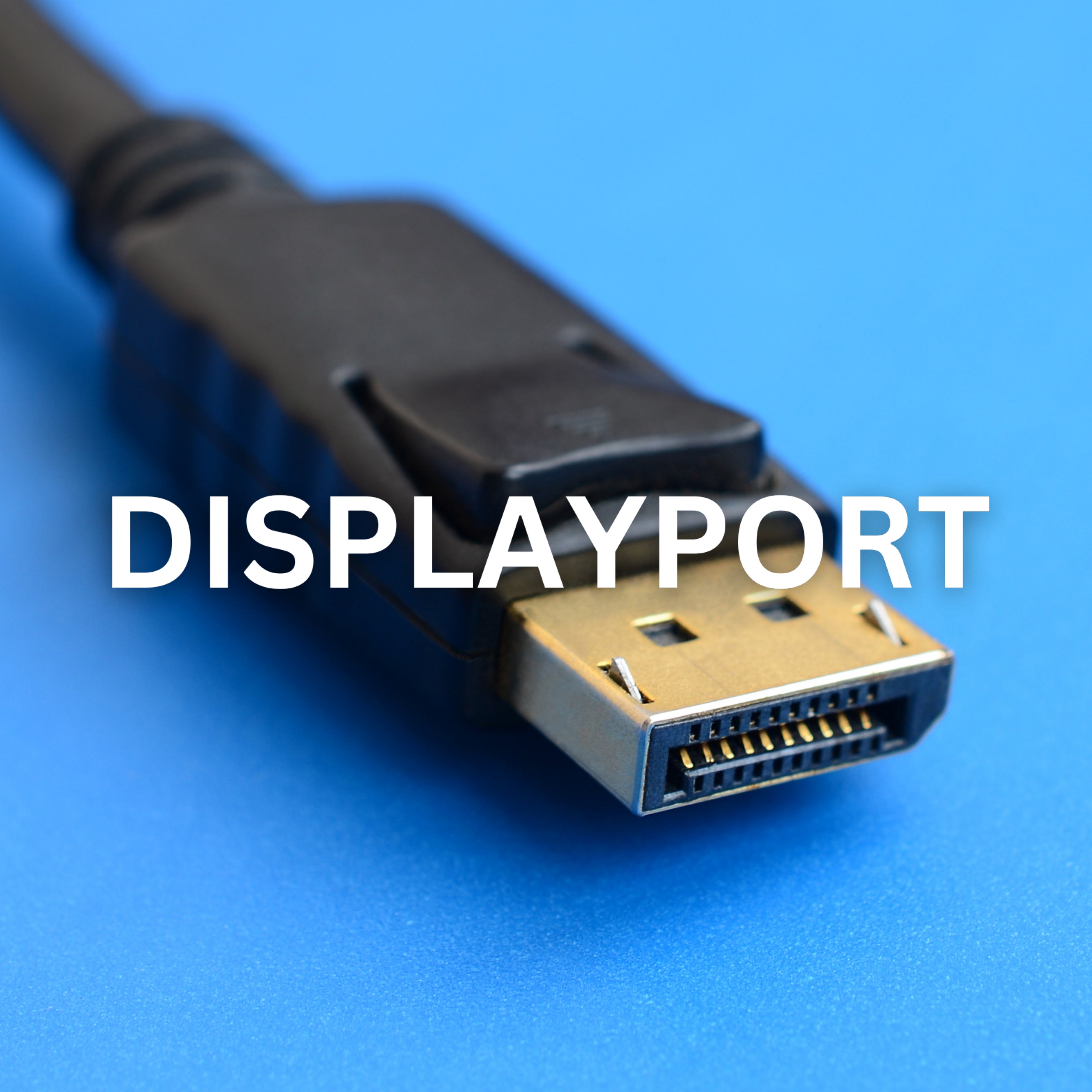 DISPLAYPORT  -  - 